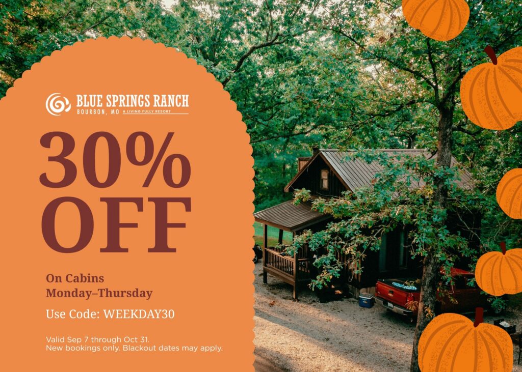 Fall cabins flyer: 30% off cabins Monday to Thursday with code WEEKDAY30, September 7 through October 31